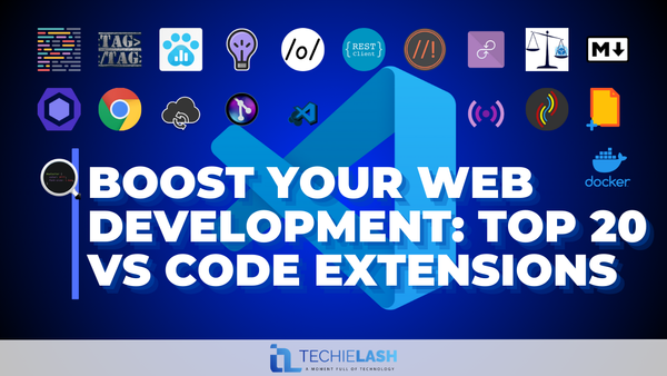 Boost Your Web Development: Top 20 VS Code Extensions